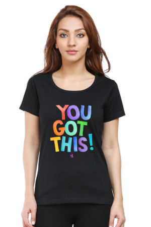 Round Neck T.Shirt - Graphical Tees - You Got This