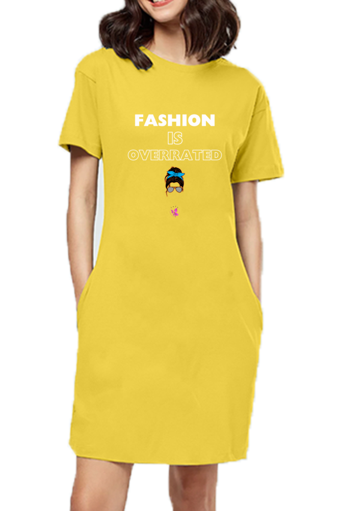Ladies’ T.Shirt Dress – Fashion is Overrated