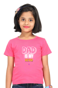 Girls T.Shirt – Graphical Tees – Dad is my Hero
